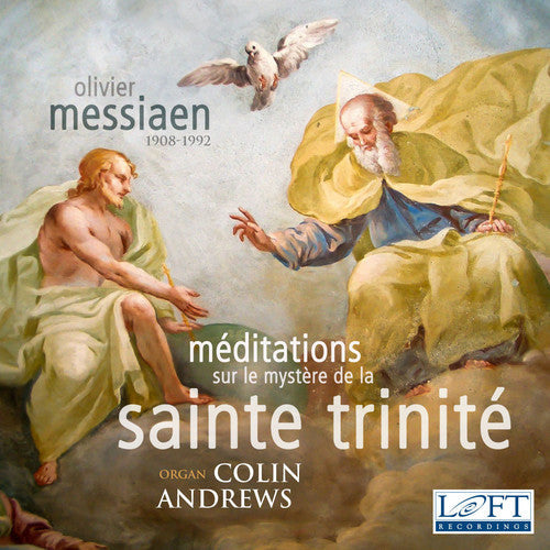 Colin Andrews - Olivier Messiaen: Meditations sur le Mystere de la Sainte Trinite [CD]