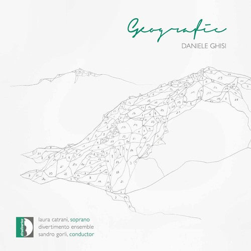 Ghisi / Divertimento Ensemble / Gorli - Daniele Ghisi: Geografia [CD]