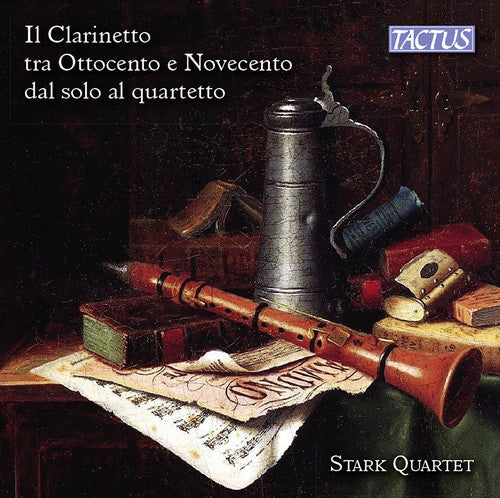 Stark Quartet - The Clarinet in the 19th and 20th Centuries from Solo to Quartet [CD]