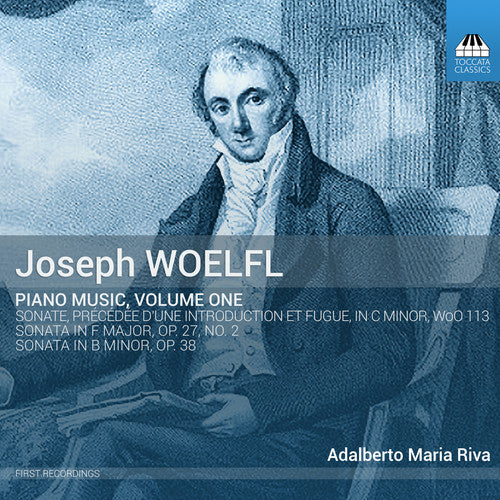 Adalberto Maria Riva - Joseph Woelfl: Piano Music Vol 1 [CD]