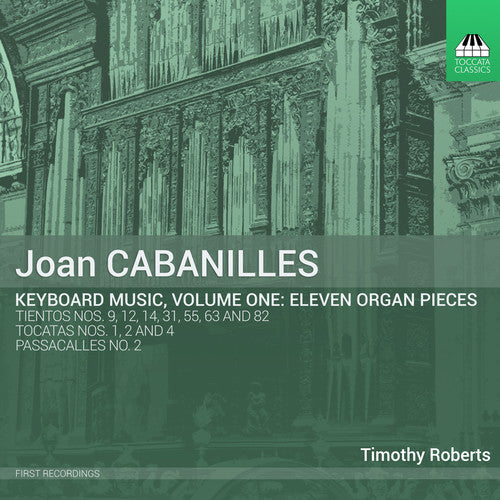 W. LAWES - Joan Cabanilles: Keyboard Music Vol 1 [CD]