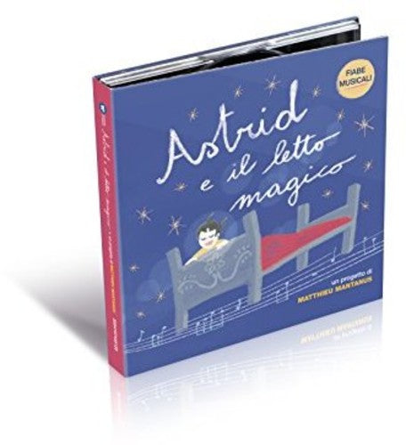 Matthieu Mantanus - Fiabe Musicali: Astrid E Il Le [CD]