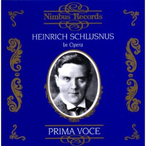 HEINRICH SCHLUSNUS - In Opera & Song [CD]