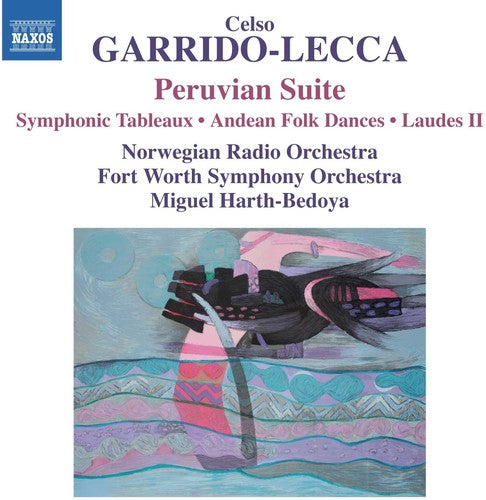 Lecca / Fort Worth Symphony Orchestra - Celso Garrido Lecca: Peruvian Suite [CD]