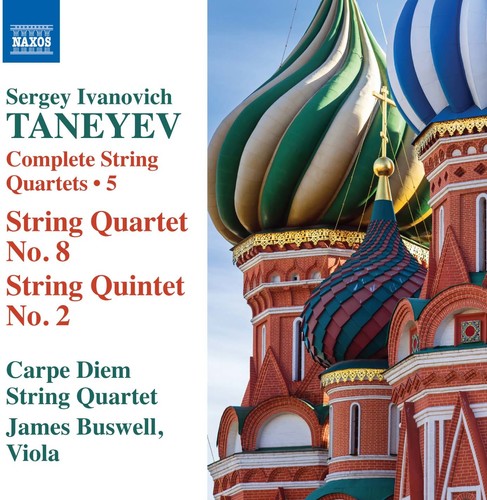 Taneyev / Carpe Diem Quartet / Buswell - Sergei Ivanovich Taneyev: Complete String Quartets, Vol. 5 [CD]