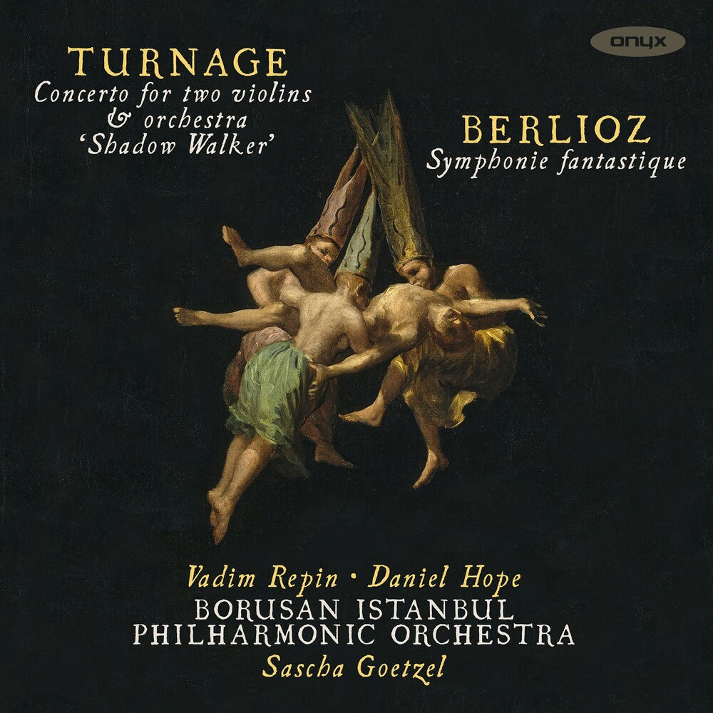 Borusan Istanbul Philharmonic Orchestra - Turnage: Shadow Walker; Belioz: Symphonie Fantastique [CD]