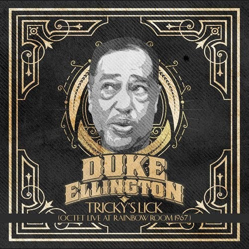 Duke Ellington - Tricky's Lick: Octet Live At Rainbow Room 1967 [CD]