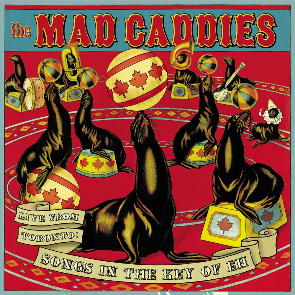 Mad Caddies - Live from Toronto: Songs in Key of Eh [CD]