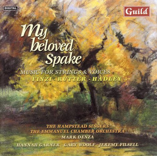 Finzi/Rutter/Hadley - My Beloved Spake: Music for Strings & Voice / Various [CD]