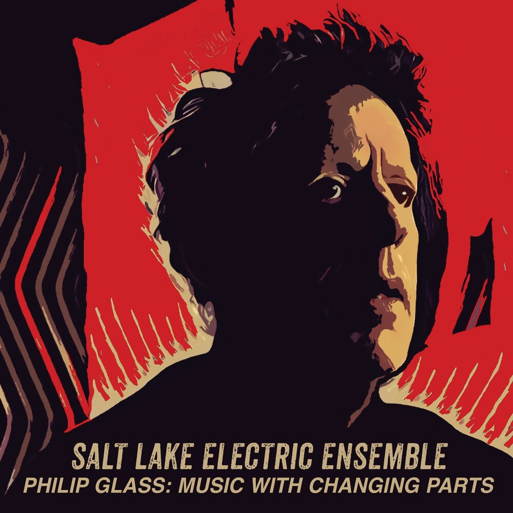 Salt Lake Electric Ensemble - Glass: Music With Changing Parts [CD]