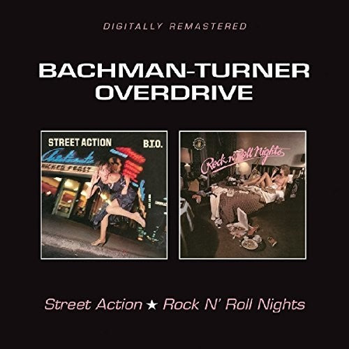Bto Bachman-Turner Overdrive - Street Action / Rock N Roll Nights [CD]