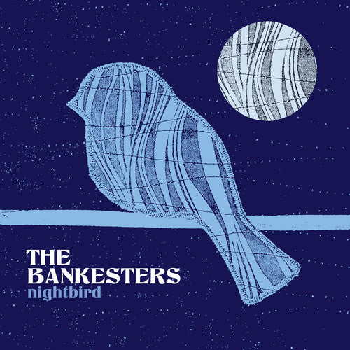 The Bankesters - Nightbird [CD]