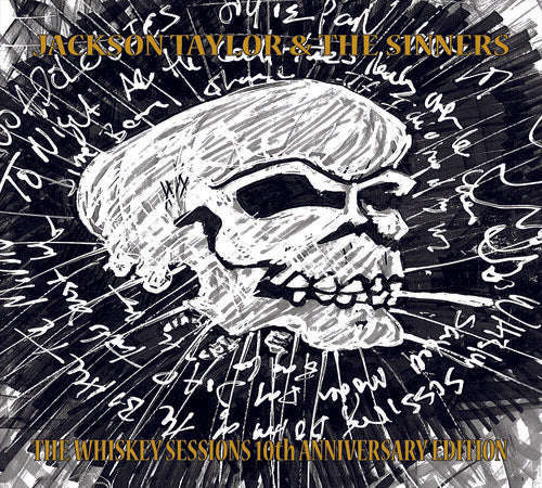Jackson Taylor & Sinners - Whiskey Sessions 10th Anniversary Edition [CD]
