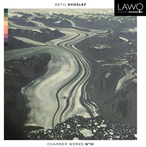 Hvoslef / Musicians From Bergen Phil & Grieg - Ketil Hvoslef: Chamber Works No. 3 [CD]