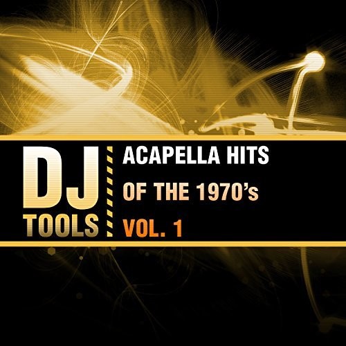 Dj Tools - Acapella Hits Of The 1970's, Vol. 1 [CD]