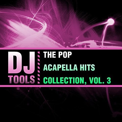 Dj Tools - Pop Acapella Hits Collection 3 [CD]