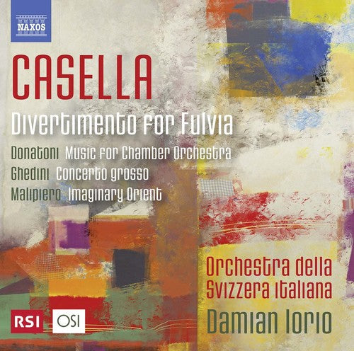 Casella / Donatoni / Giorgio / Iorio - Casella, Ghedini, Donatoni & Malipiero: Orchestral Music [CD]
