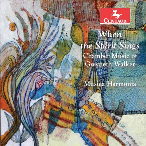 Musica Harmonia - When the Spirit Sings: Chamber Music of Gwyneth Walker [CD]