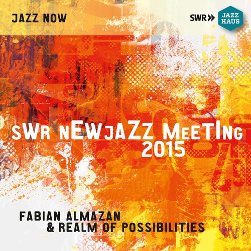 Realm of Possibilities - SWR New Jazz Meeting 2015 [2 CD]