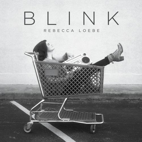 Rebecca Loebe - Blink [CD]