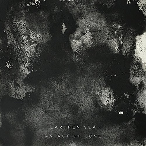 Earthen Sea - Act Of Love [CD]