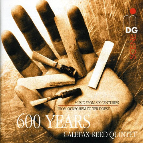 Calefax Reed Quintet - Calefax Reed Quintet: 600 Years of Music / Various [CD]