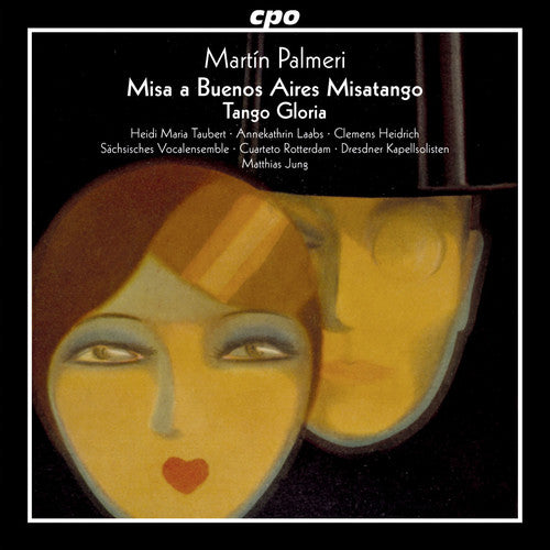 Palmeri / Laabs / Heidrich / Jung - Martin Palmeri: Misa a Buenos Aires Misatango & Tango Gloria [CD]