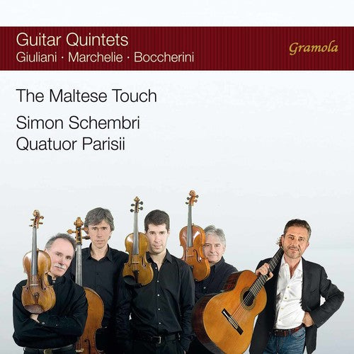 Boccherini / Marcheli / Parisii / Schembri - The Maltese Touch: Guitar Quintets [CD]