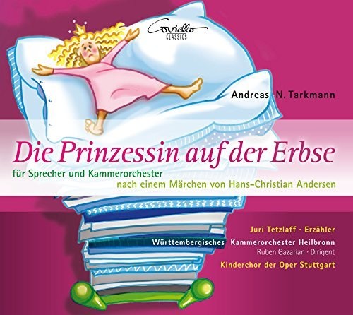 Tarkmann / Kinderchor Der Oper Stuttgart - Andreas N. Tarkmann: The Princess on the Pea [CD]