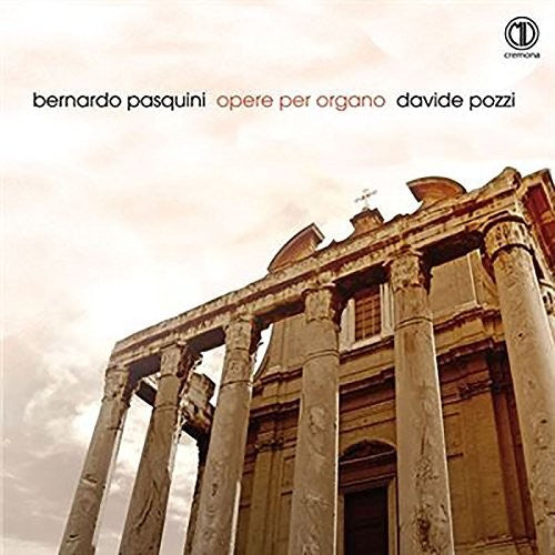 Pasquini / Pozzi - Opere per organo [CD]