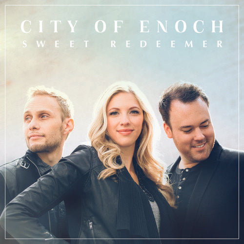 City of Enoch - Sweet Redeemer [CD]