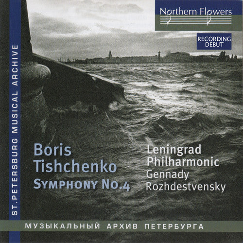 Gennady Rozhdestvensky / Leningrad Po - Tishchenko: Symphony 4 Op. 61 (1874) [CD]