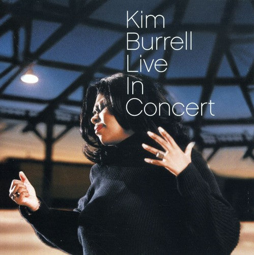 Kim Burrell - Live in Concert [CD]