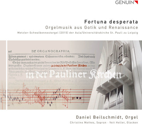 Daniel Beilschmidt - Fortuna Desperata - Gothic & Renaissance Organ Music CD