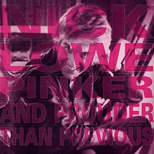 Nick Lowe - Pinker & Prouder [CD]