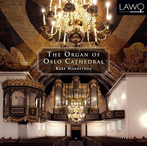 KÃ¥re Nordstoga - Organ Of Oslo Cathedral [CD]