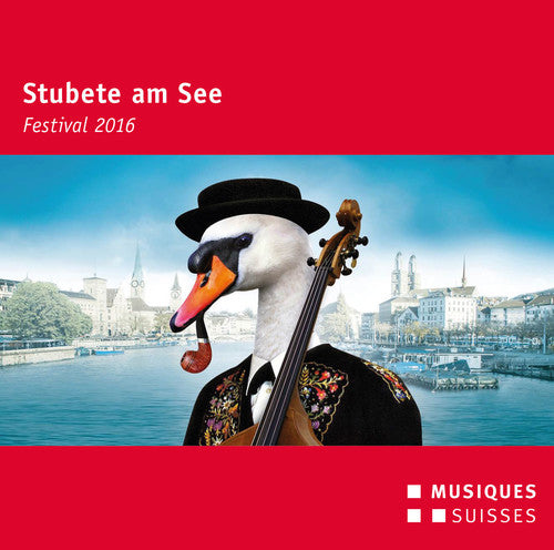 Roseligarte / Landlerorchester - Stubete Am See - Festival 2016 [CD]