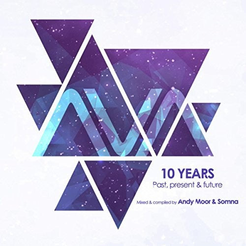 Andy Moor & Somma - Ava 10 Years: Past Present & Future [CD]