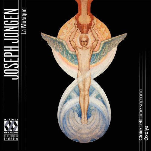 Jongen / Claire Lefilliatre / Oxalys - Joseph Jongen: La Musique [CD]