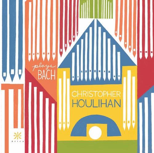 J Bach S / Houlihan - Christopher Houlihan plays Bach [CD]