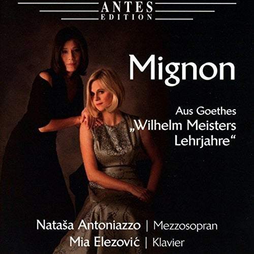 Beethoven / Antonia Antoniazzo / Elezovic,Mia - Mignon [CD]