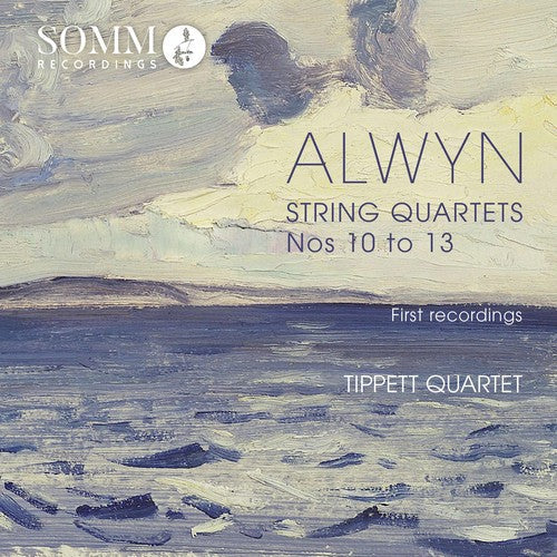 Alwyn / Tippett Quartet - William Alwyn: String Quartets Nos 10 - 13 [CD]