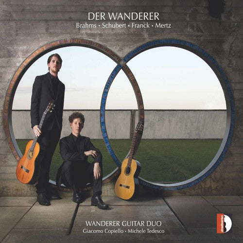 Brahms / Franck / Mertz / Wanderer Guitar Duo - Bahms Schubert Franck Mertz: Der Wanderer [CD]