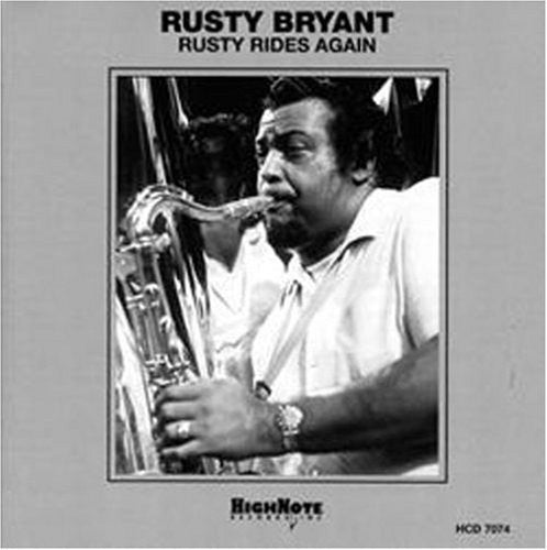 Rusty Bryant - Rusty Rides Again [CD]