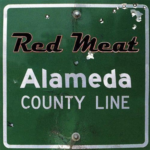 Red Meat - Alameda County Line [CD]