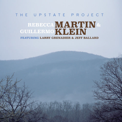 Rebecca Martin / Klein,Guillermo - The Upstate Project [CD]