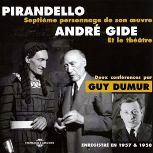 Pirandello / Gide / Dumur - 2 Conferences [CD]