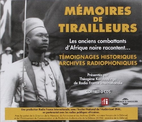 Various Artists - Memoires De Tirailleurs: Les Anciens Combattants D'Afrique NoireRacontent [CD]