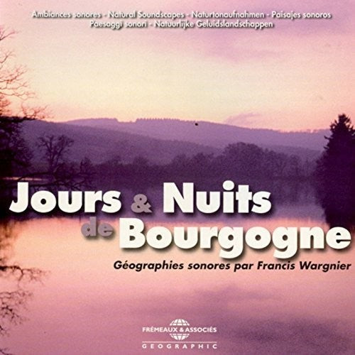 Ambiances Naturelles / Wargnier - Jours & Nuits De Bourgogne [CD]