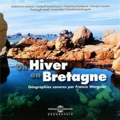 Ambiances Naturelles / Wargnier - Un Hiver En Bretagne [CD]